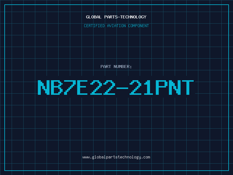 Aviation Part NB7E22-21PNT