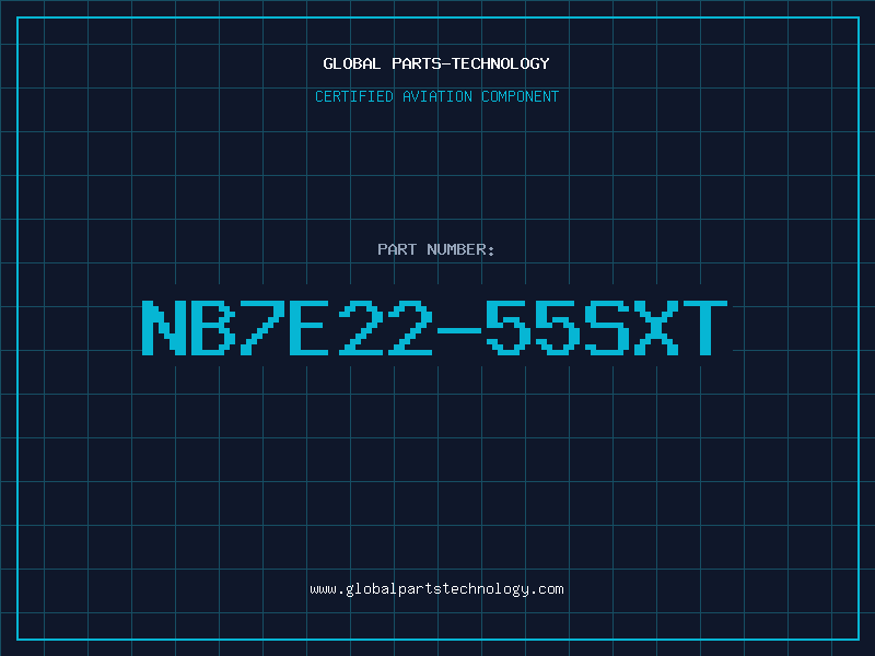 Aviation Part NB7E22-55SXT