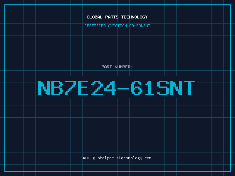 Aviation Part NB7E24-61SNT