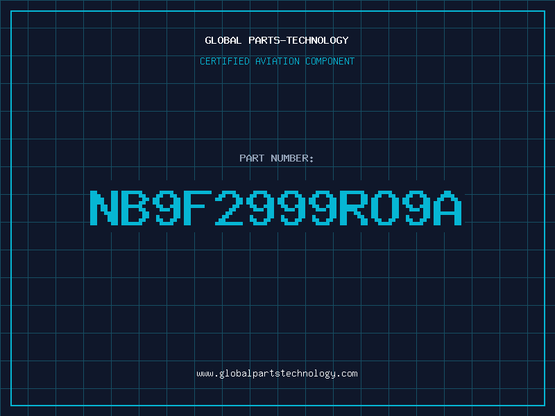 Aviation Part NB9F2999RO9A