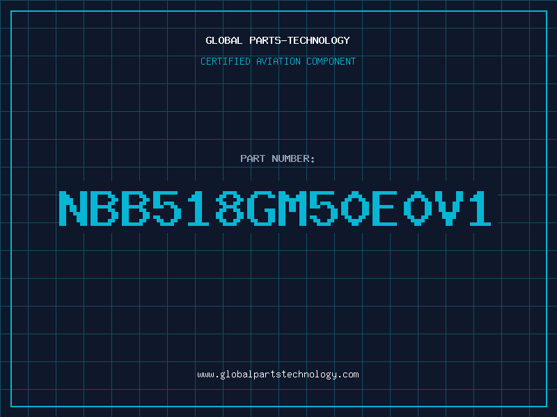 Aviation Part NBB518GM50E0V1