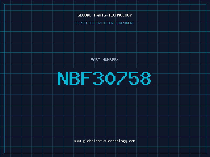 Aviation Part NBF30758