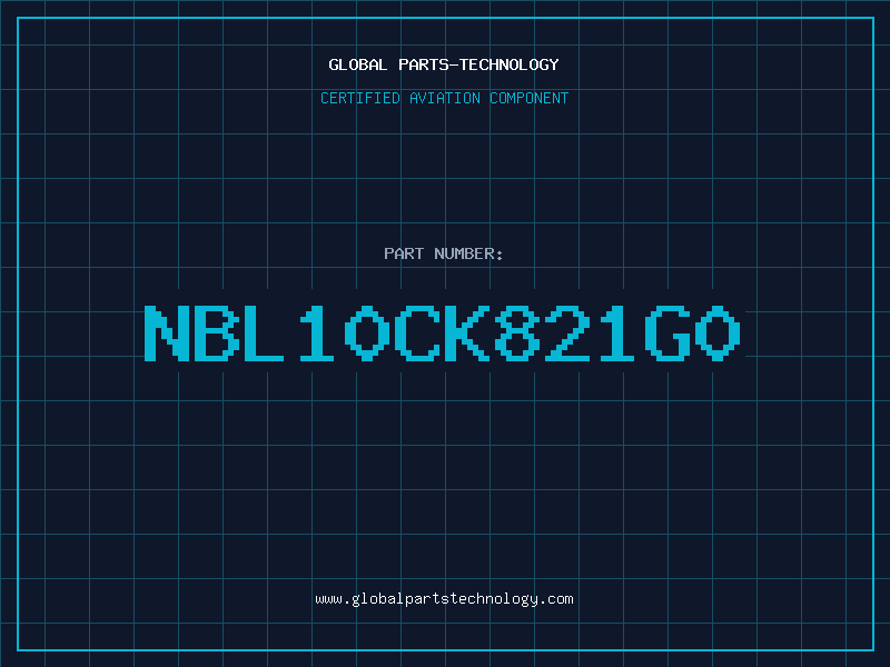 Aviation Part NBL10CK821G0