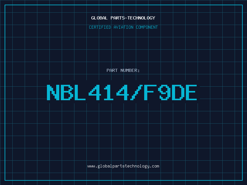 Aviation Part NBL414/F9DE