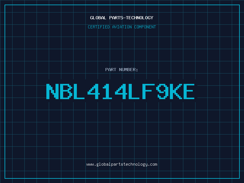 Aviation Part NBL414LF9KE