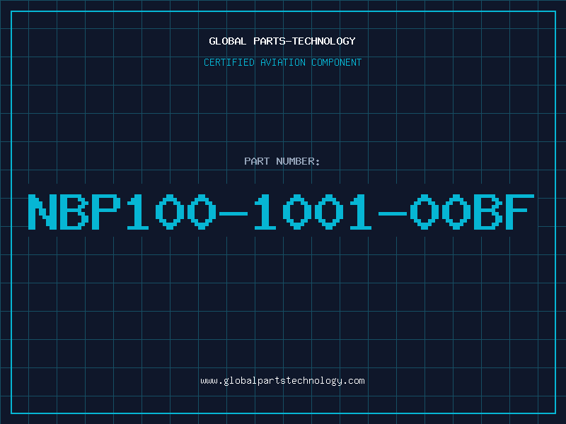 Aviation Part NBP100-1001-00BF