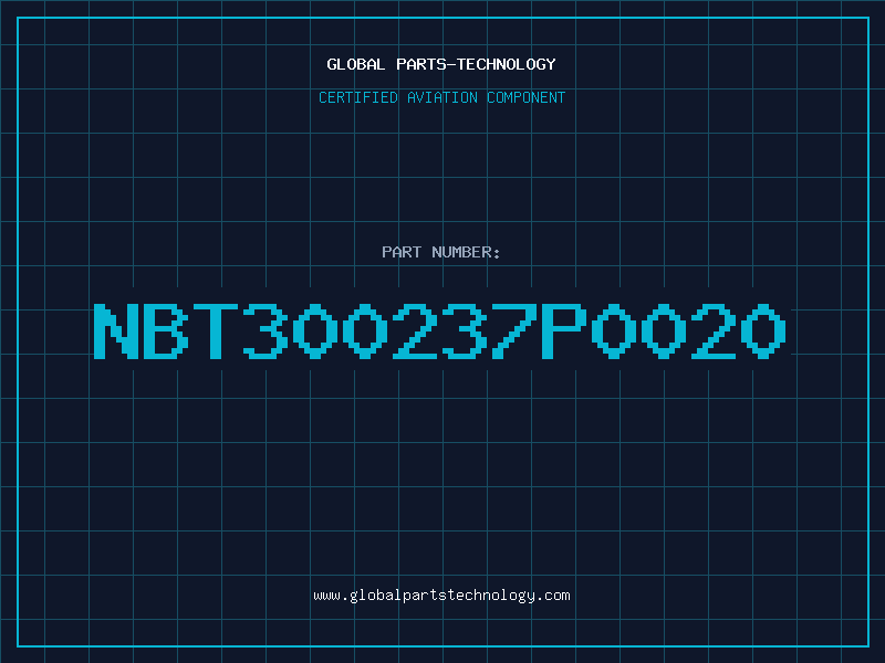 Aviation Part NBT300237P0020