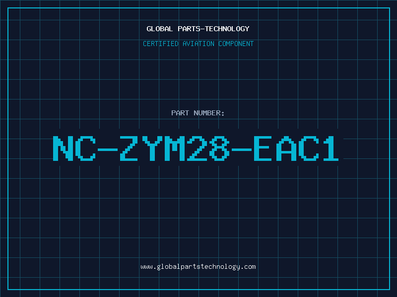 Aviation Part NC-ZYM28-EAC1