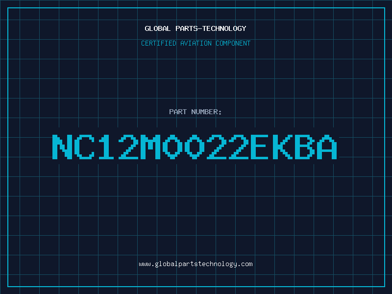 Aviation Part NC12M0022EKBA