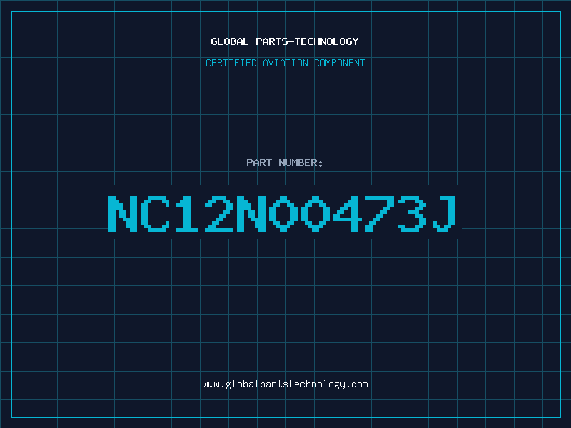 Aviation Part NC12N00473J