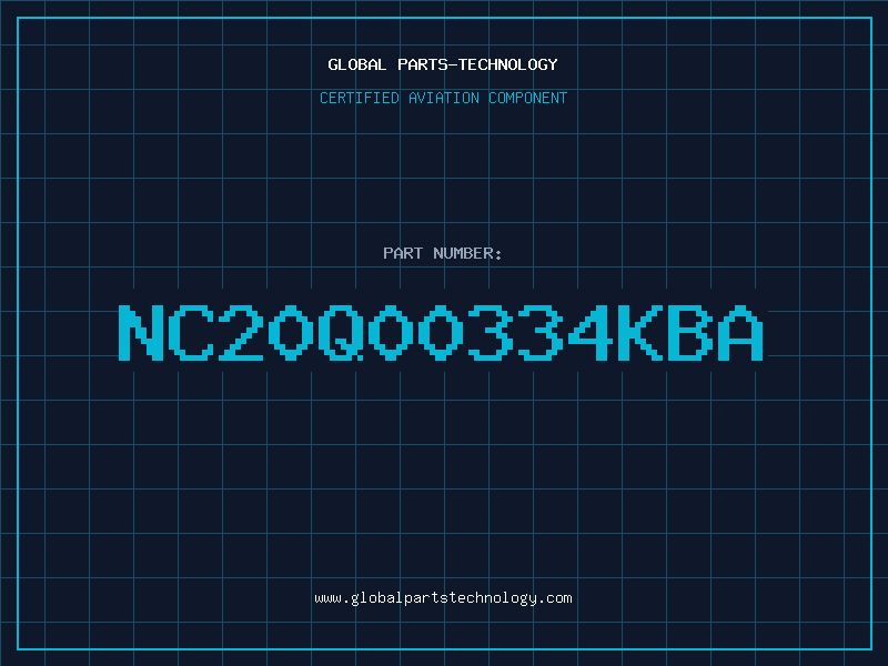 Aviation Part NC20Q00334KBA
