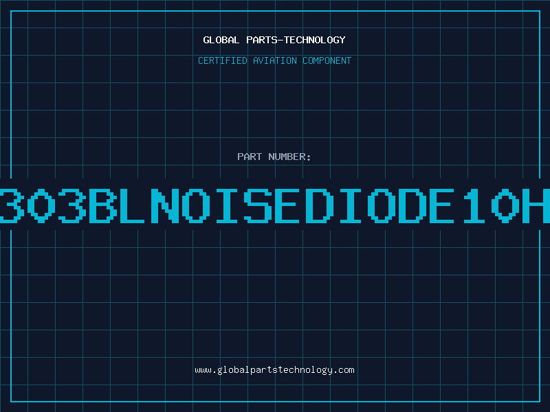 Aviation Part NC303BLNOISEDIODE10HZ8