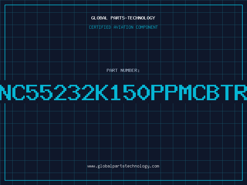 Aviation Part NC55232K150PPMCBTR