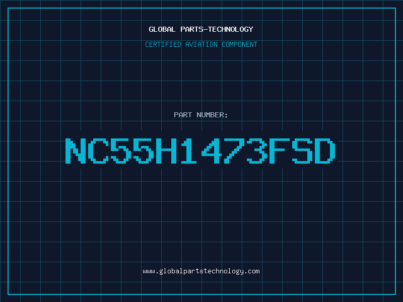 Aviation Part NC55H1473FSD