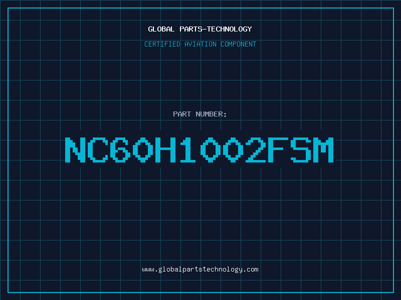 Aviation Part NC60H1002FSM