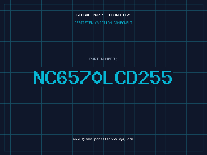 Aviation Part NC6570LCD255