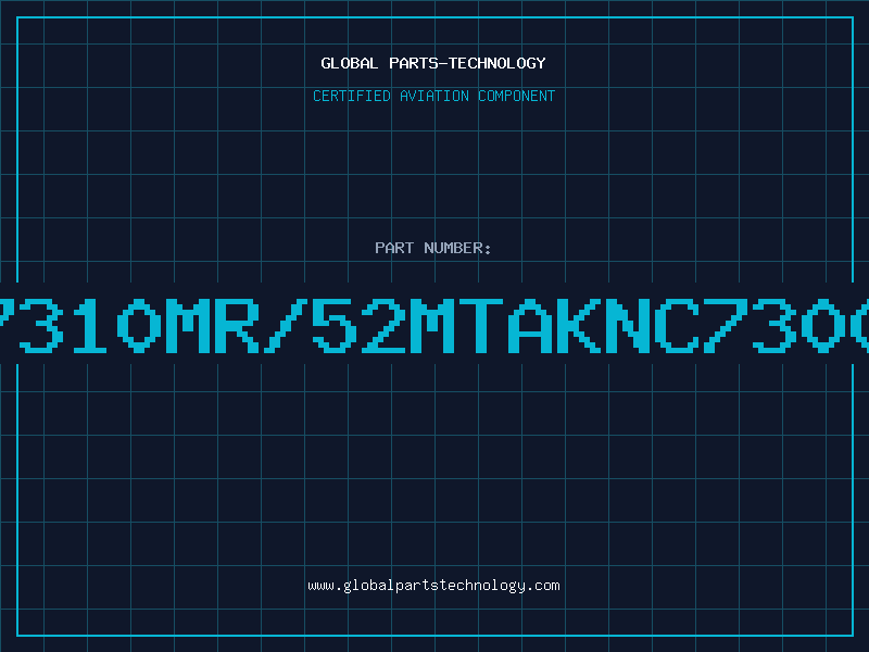 Aviation Part NC7310MR/52MTAKNC730010