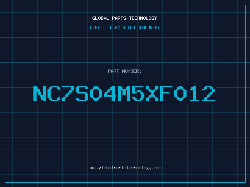 Aviation Part NC7S04M5X_F012