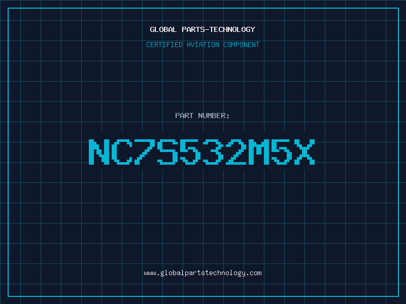 Aviation Part NC7S532M5X