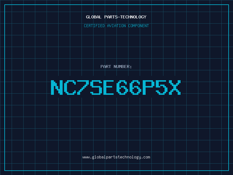 Aviation Part NC7SE66P5X