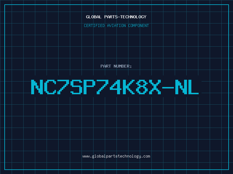 Aviation Part NC7SP74K8X-NL