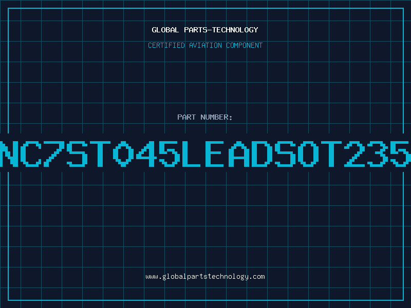 Aviation Part NC7ST045LeadSOT235