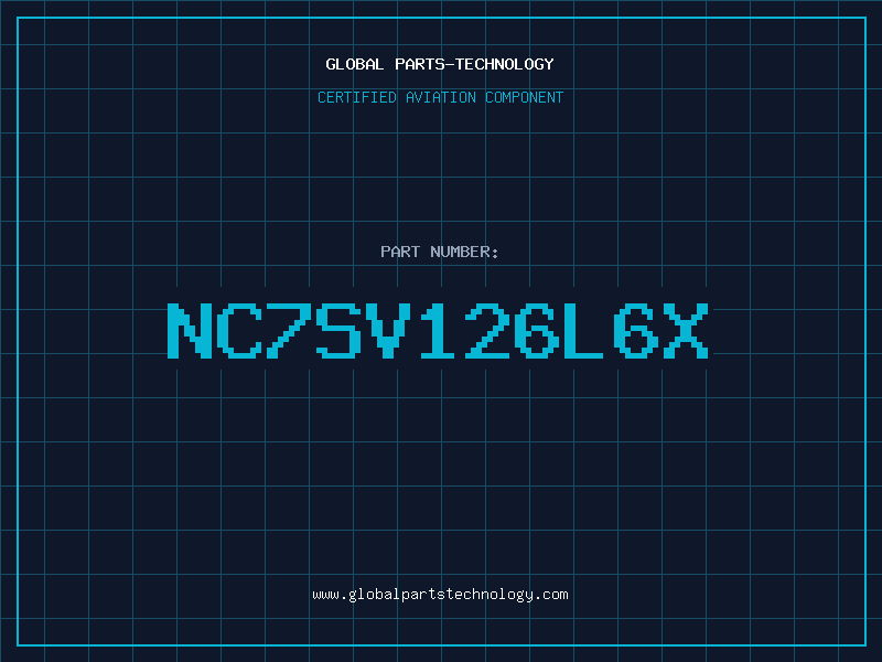 Aviation Part NC7SV126L6X