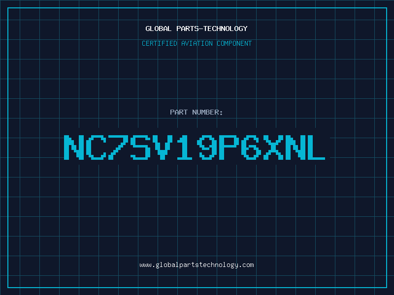 Aviation Part NC7SV19P6XNL