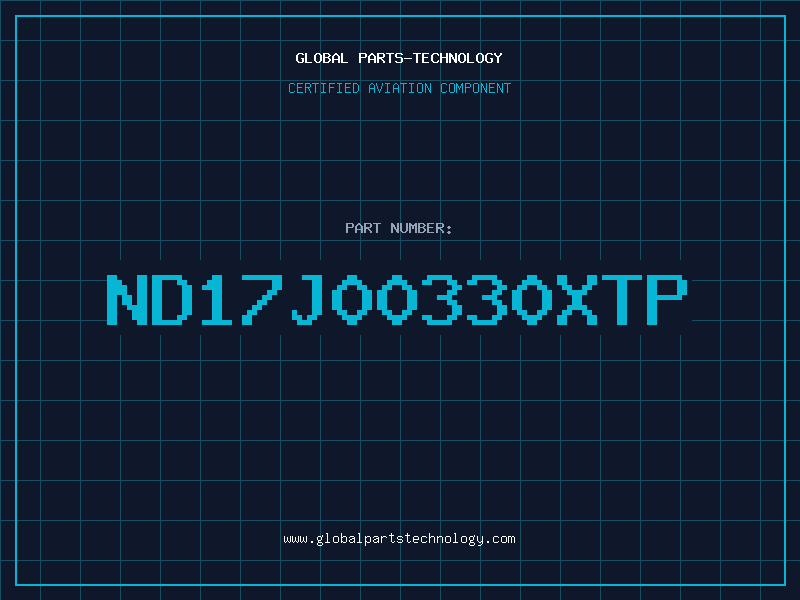 Aviation Part ND17J00330XTP