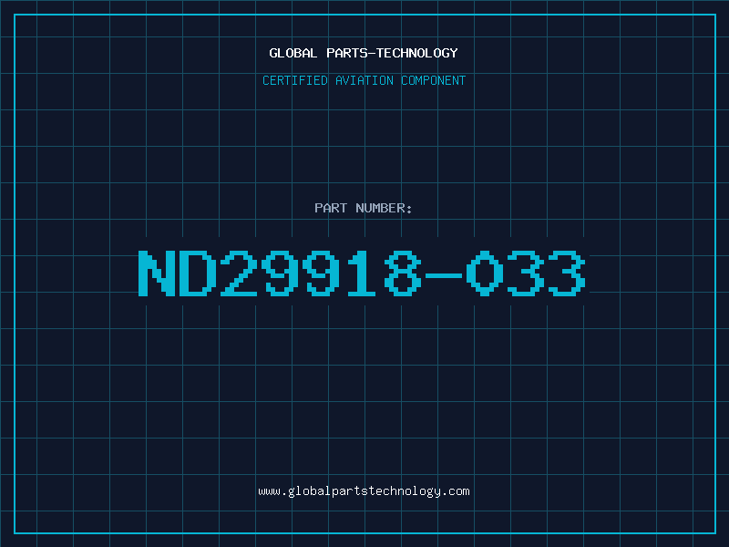 Aviation Part ND29918-033