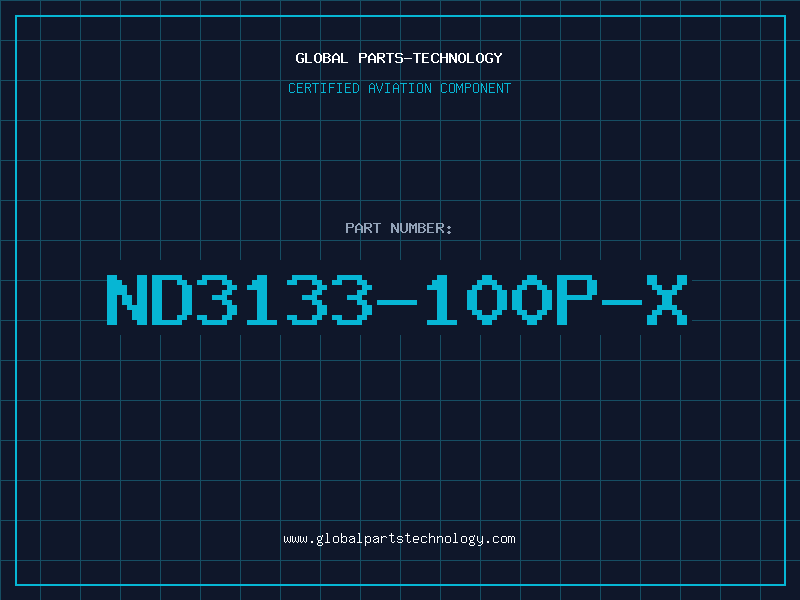 Aviation Part ND3133-100P-X