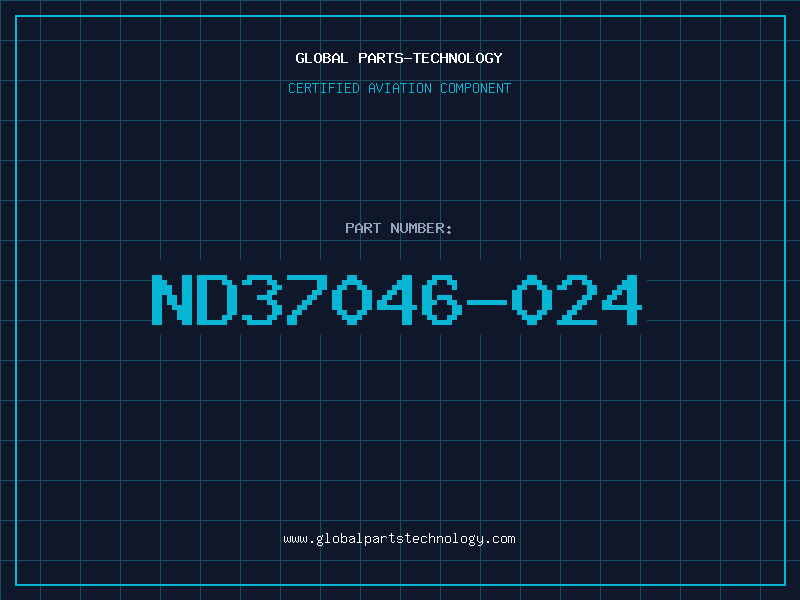 Aviation Part ND37046-024
