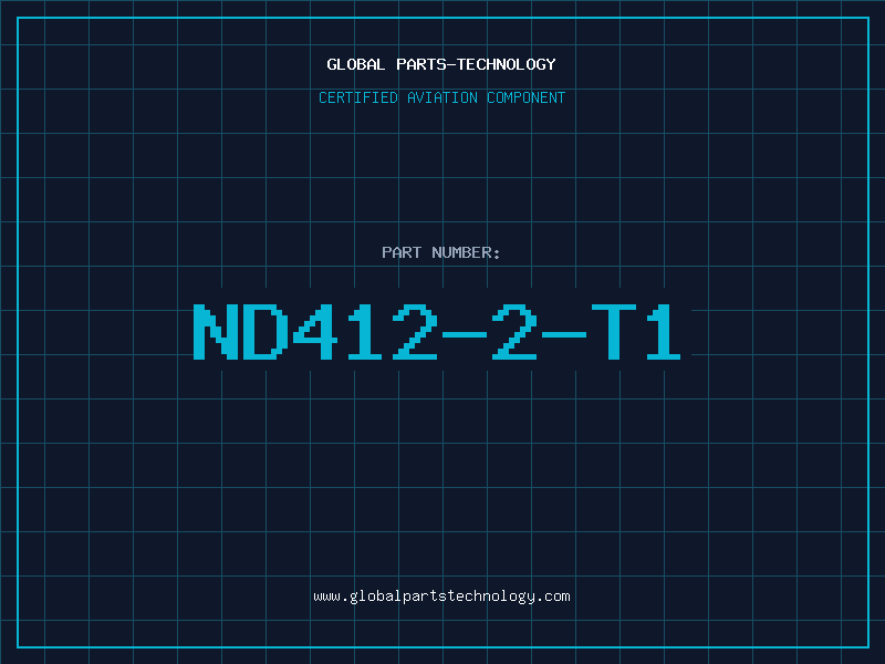 Aviation Part ND412-2-T1