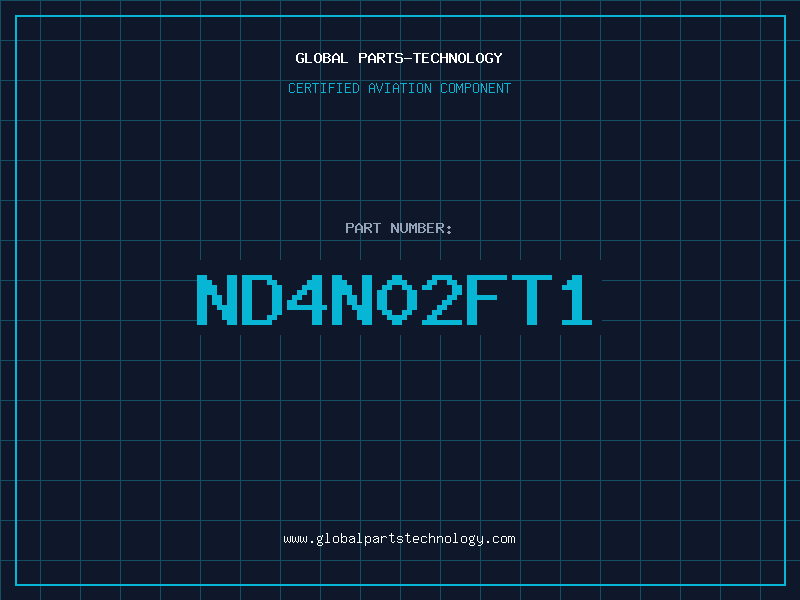 Aviation Part ND4N02FT1