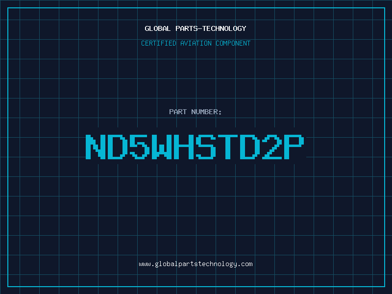 Aviation Part ND5WHSTD2P
