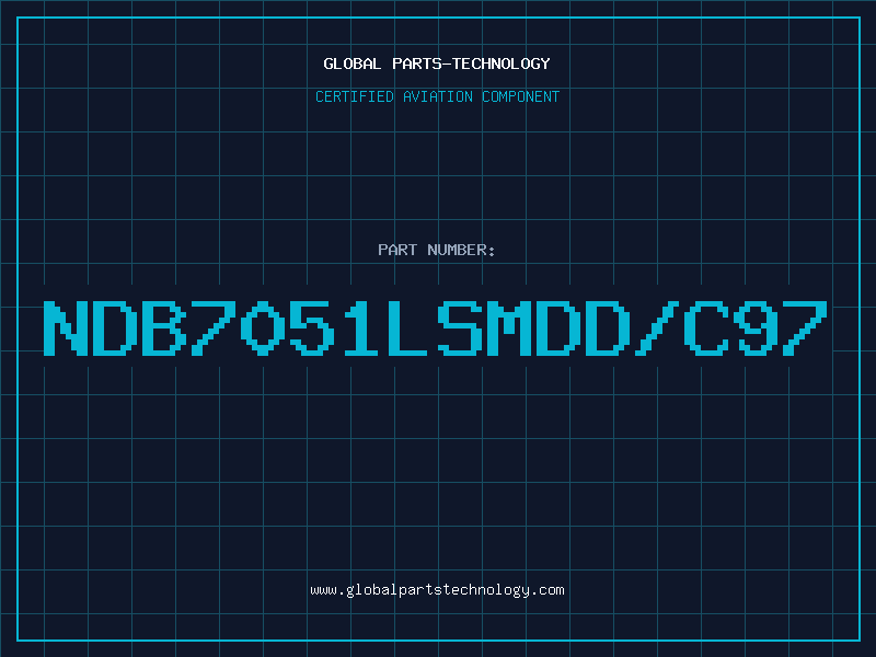 Aviation Part NDB7051LSMDD/C97