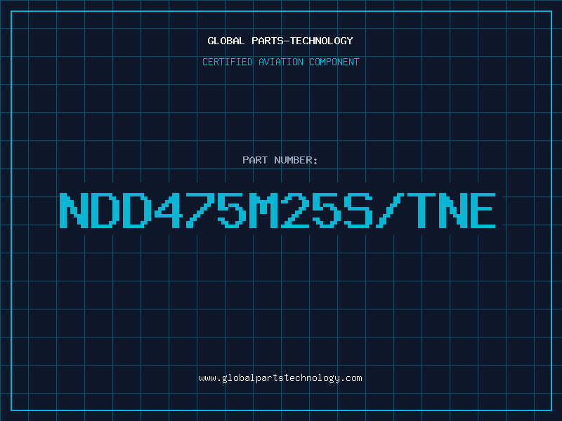 Aviation Part NDD475M25S/TNE