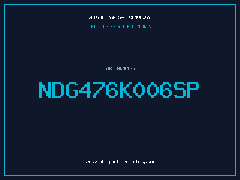 Aviation Part NDG476K006SP