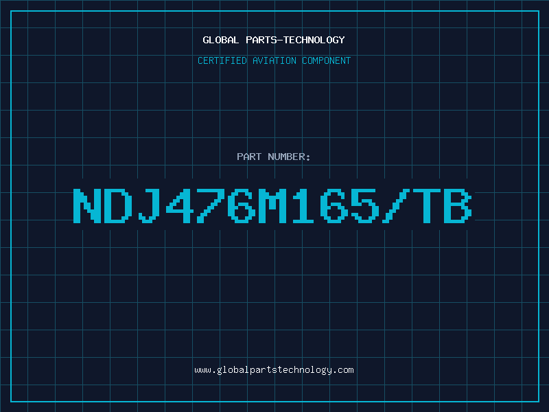 Aviation Part NDJ476M165/TB