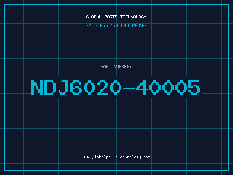 Aviation Part NDJ6020-40005