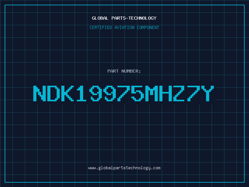 Aviation Part NDK19975MHZ7Y