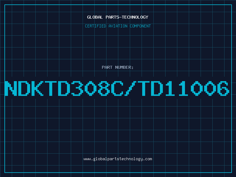Aviation Part NDKTD308C/TD11006
