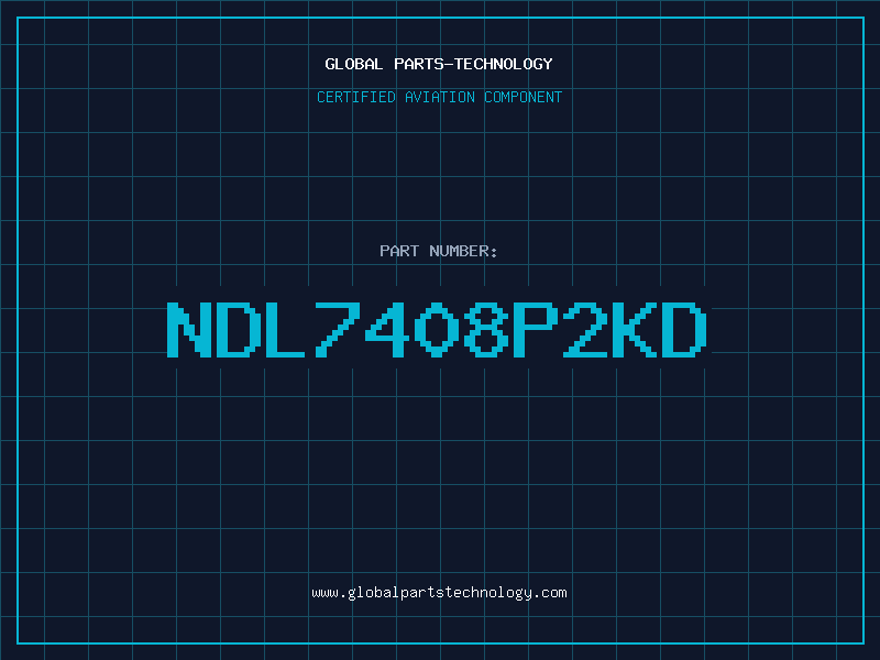 Aviation Part NDL7408P2KD