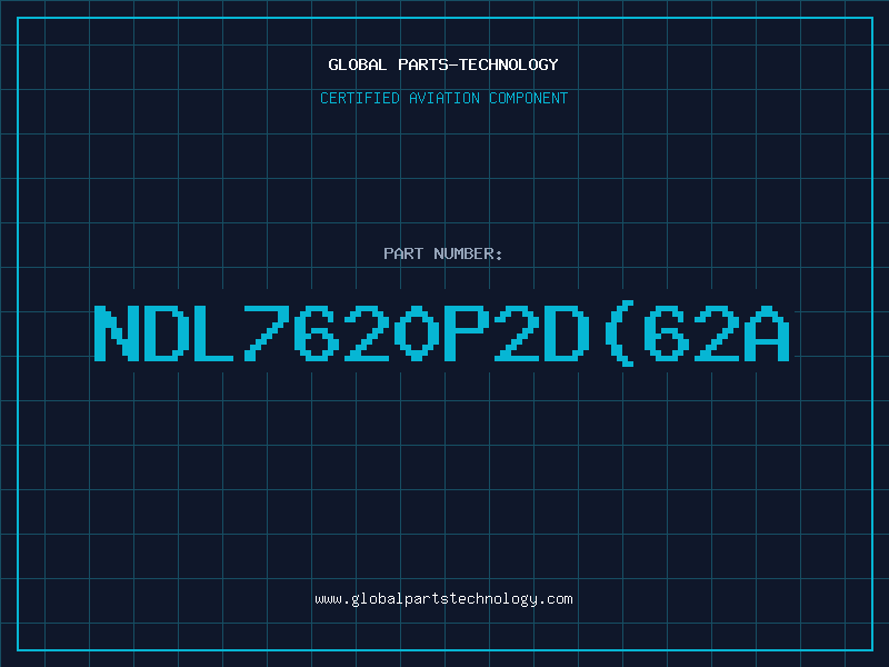 Aviation Part NDL7620P2D(62A