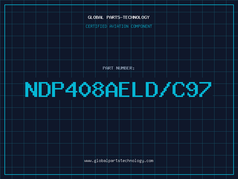 Aviation Part NDP408AELD/C97