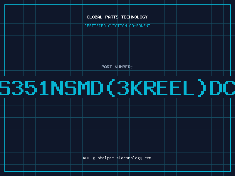 Aviation Part NDS351NSMD3KREELDC96