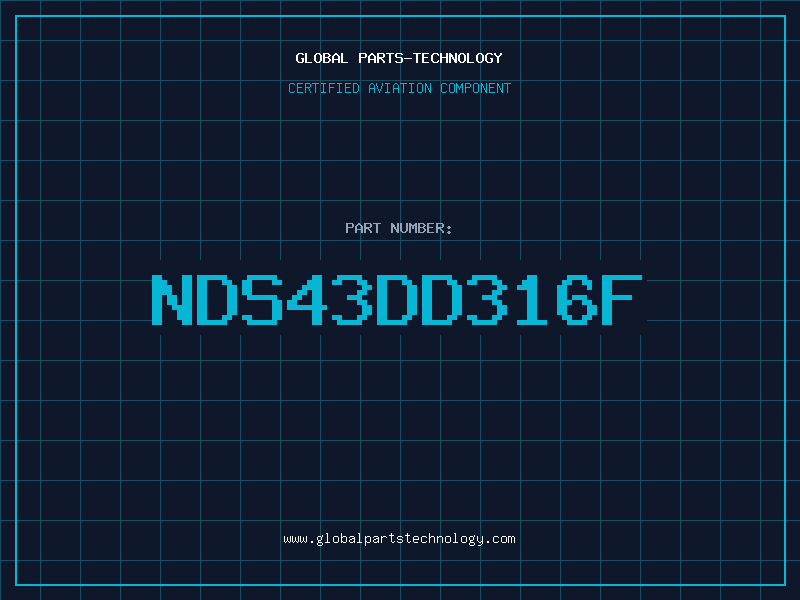 Aviation Part NDS43DD316F