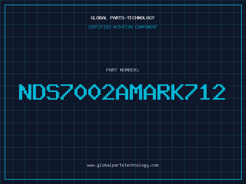 Aviation Part NDS7002AMARK712