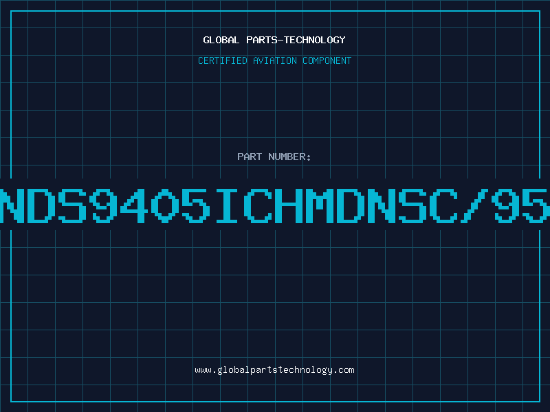 Aviation Part NDS9405ICHMDNSC/95