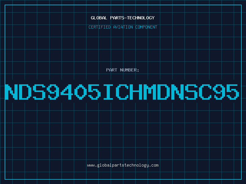 Aviation Part NDS9405ICHMDNSC95